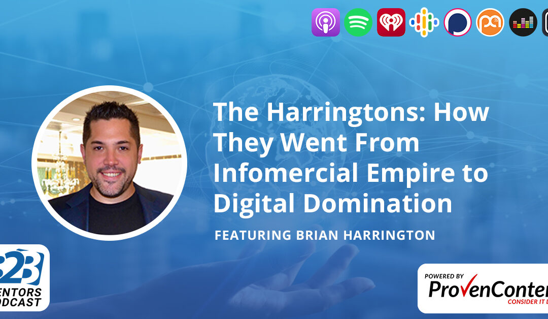 The Harringtons: How They Went From Infomercial Empire to Digital Domination