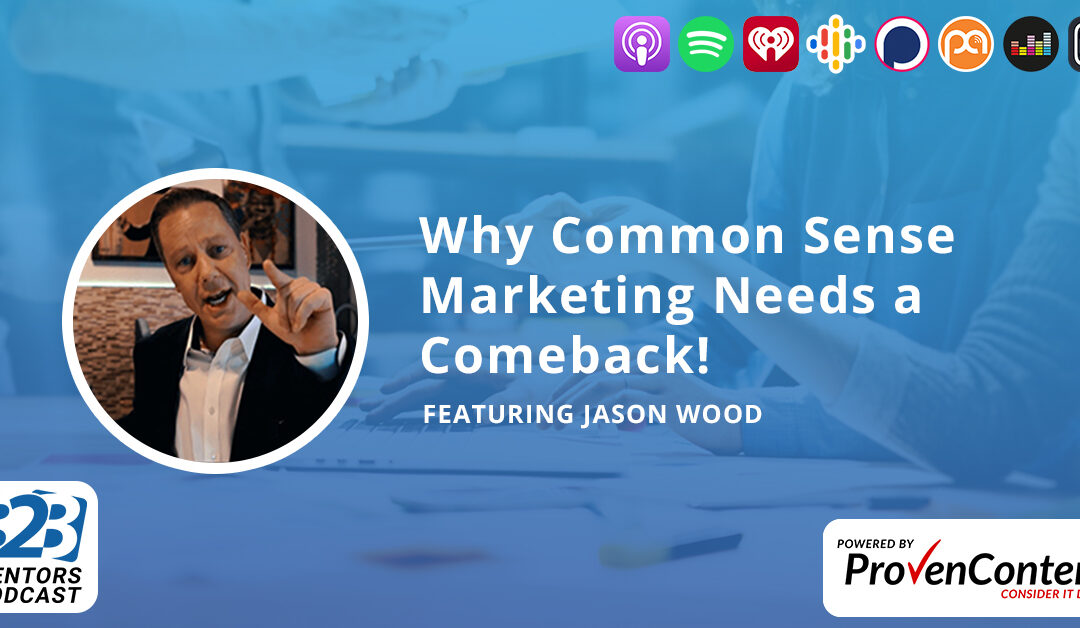 Why Common Sense Marketing Needs a Comeback!