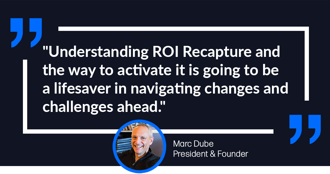 ROI Recapture: Small Moves, Big Results, Better Marketing Returns